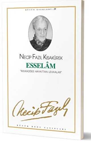 Esselam : 25 - Necip Fazıl Bütün Eserleri - Büyük Doğu Yayınları