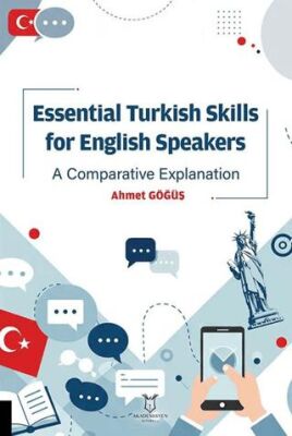 Essential Turkish Skills For English Speakers A Comparative Explanation - 1