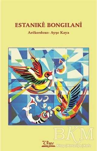 Estanıke Bongılani - Vate Yayınevi