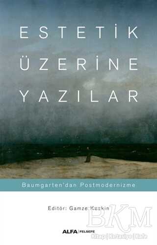 Estetik Üzerine Yazılar - Alfa Yayınları