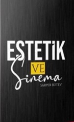 Estetik ve Sinema - Neyno Kültür Yayınevi