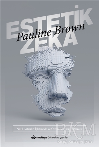 Estetik Zeka - Maltepe Üniversitesi Yayınları