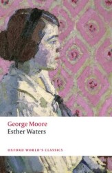 Esther Waters - Oxford University Press - Classics