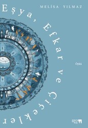 Eşya, Efkar ve Çiçekler - SRC Kitap