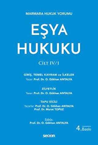 Eşya Hukuku CİLT: IV-1 - Seçkin Yayıncılık
