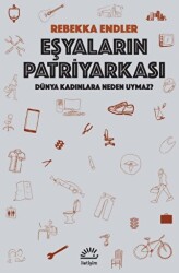 Eşyaların Patriyarkası - İletişim Yayınevi