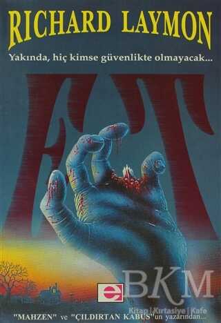 Et Yakında Hiç Kimse Güvenlikte Olmayacak - E Yayınları