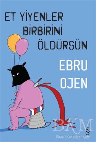 Et Yiyenler Birbirini Öldürsün - Everest Yayınları