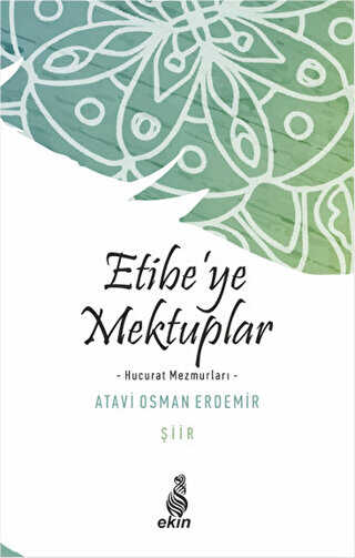Etibe’ye Mektuplar - Ekin Yayınları