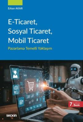 E–Ticaret, Sosyal Ticaret, Mobil Ticaret - 1