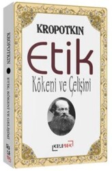 Etik; Kökeni Ve Gelişimi - Kelebek Kültür Kitaplığı