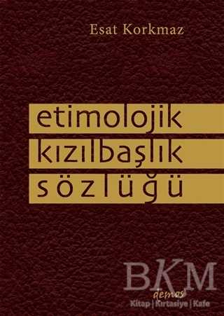 Etimolojik Kızılbaşlık Sözlüğü - Demos Yayınları