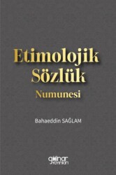 Etimolojik Sözlük Numunesi - Gülnar Yayınları