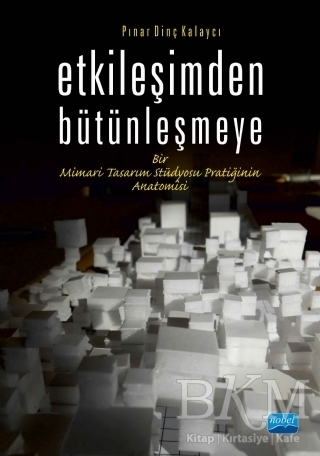 Etkileşimden Bütünleşmeye - Nobel Akademik Yayıncılık