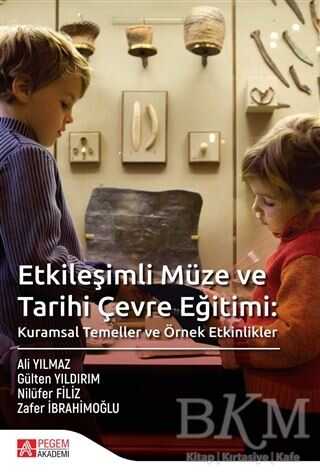 Etkileşimli Müze ve Tarihi Çevre Eğitimi - 1