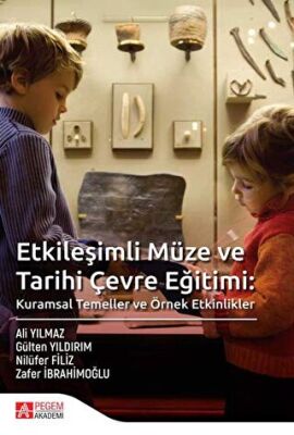 Etkileşimli Müze ve Tarihi Çevre Eğitimi kapağı