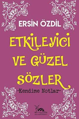 Etkileyici ve Güzel Sözler - 1