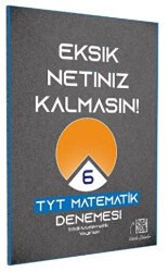 TYT Etkili Matematik Eksik Netiniz Kalmasın 6 Deneme - Etkili Matematik Yayınları
