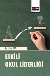 Etkili Okul Liderliği - Eğitim Yayınevi - Bilimsel Eserler