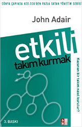 Etkili Takım Kurmak - Babıali Kültür Yayıncılığı