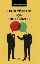 Etkim Yönetim İçin Etkili Sözler - Paradigma Akademi Yayınları