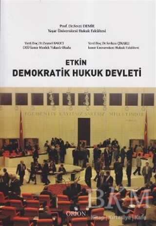 Etkin Demokratik Hukuk Devleti - Orion Kitabevi