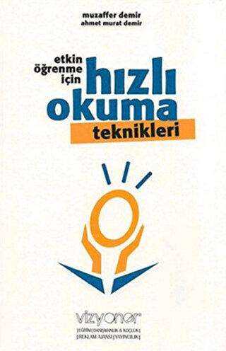Etkin Öğrenme İçin Hızlı Okuma Teknikleri - Vizyoner Yayıncılık