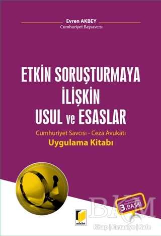 Etkin Soruşturmaya İlişkin Usul ve Esaslar - Adalet Yayınevi