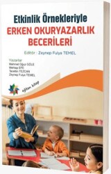 Etkinlik Örnekleriyle Erken Okuryazarlık Becerileri - Eğiten Kitap