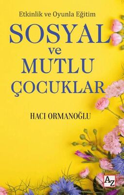 Etkinlik ve Oyunla Eğitim Sosyal ve Mutlu Çocuklar - 1