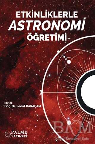 Etkinliklerle Astronomi Öğretimi - Palme Yayıncılık