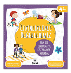 Etkinliklerle Değerlerimiz - Sıra Dışı Durumlar ve Kazalardan Korunma - Floki Çocuk