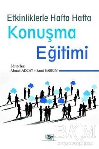 Etkinliklerle Hafta Hafta Konuşma Eğitimi - Anı Yayıncılık