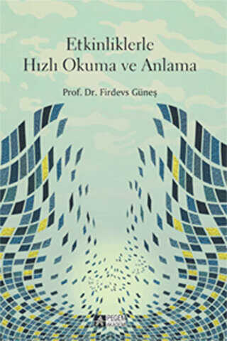 Etkinliklerle Hızlı Okuma ve Anlama - Pegem Akademi Yayıncılık