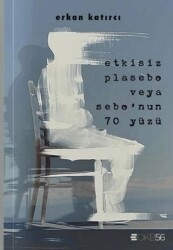 Etkisiz Plasebo Veya Sebo’nun 70 Yüzü - OKB56