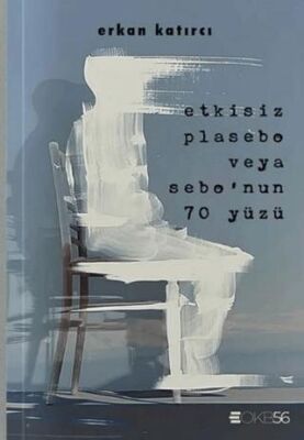 Etkisiz Plasebo Veya Sebo’nun 70 Yüzü - 1