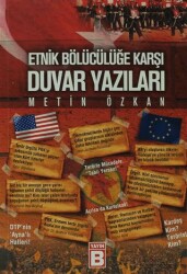 Etnik Bölücülüğe Karşı Duvar Yazıları - Yayın B
