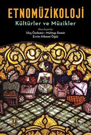 Etnomüzikoloji - Kültürler ve Müzikler - İthaki Yayınları