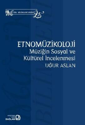 Etnomüzikoloji: Müziğin Sosyal ve Kültürel İncelenmesi - 1