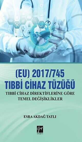 EU 2017-745 Tıbbi Cihaz Tüzüğü