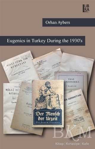 Eugenies in Turkey During the 1930`s