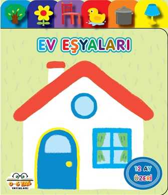 Ev Eşyaları - Yavru Ördek Serisi - 0-6 Yaş Yayınları