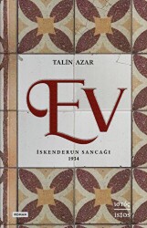 Ev - İskenderun Sancağı 1934 - İstos Yayıncılık