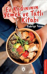 Ev Kadınının Yemek ve Tatlı Kitabı - 2