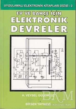 Ev ve Bahçe İçin Elektronik Devreler