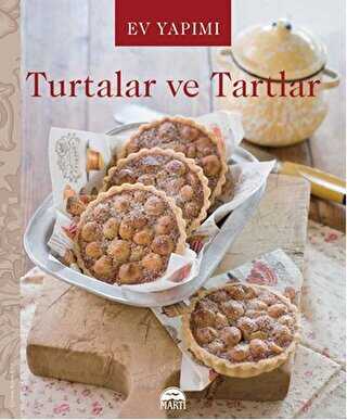 EV YAPIMI TURTALAR VE TARTLAR - Martı Yayınları