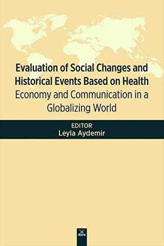 Evaluation Of Social Changes and Historical Events Based on Health - Dora Basım Yayın