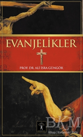 Evanjelikler - İlgi Kültür Sanat Yayınları