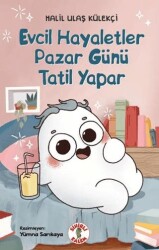 Evcil Hayaletler Pazar Günü Tatil Yapar - Sihirli Kalem