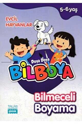 Evcil Hayvanlar - Doya Doya Bil Boya Bilmeceli Boyama 5-6 Yaş - Talas Yayınları